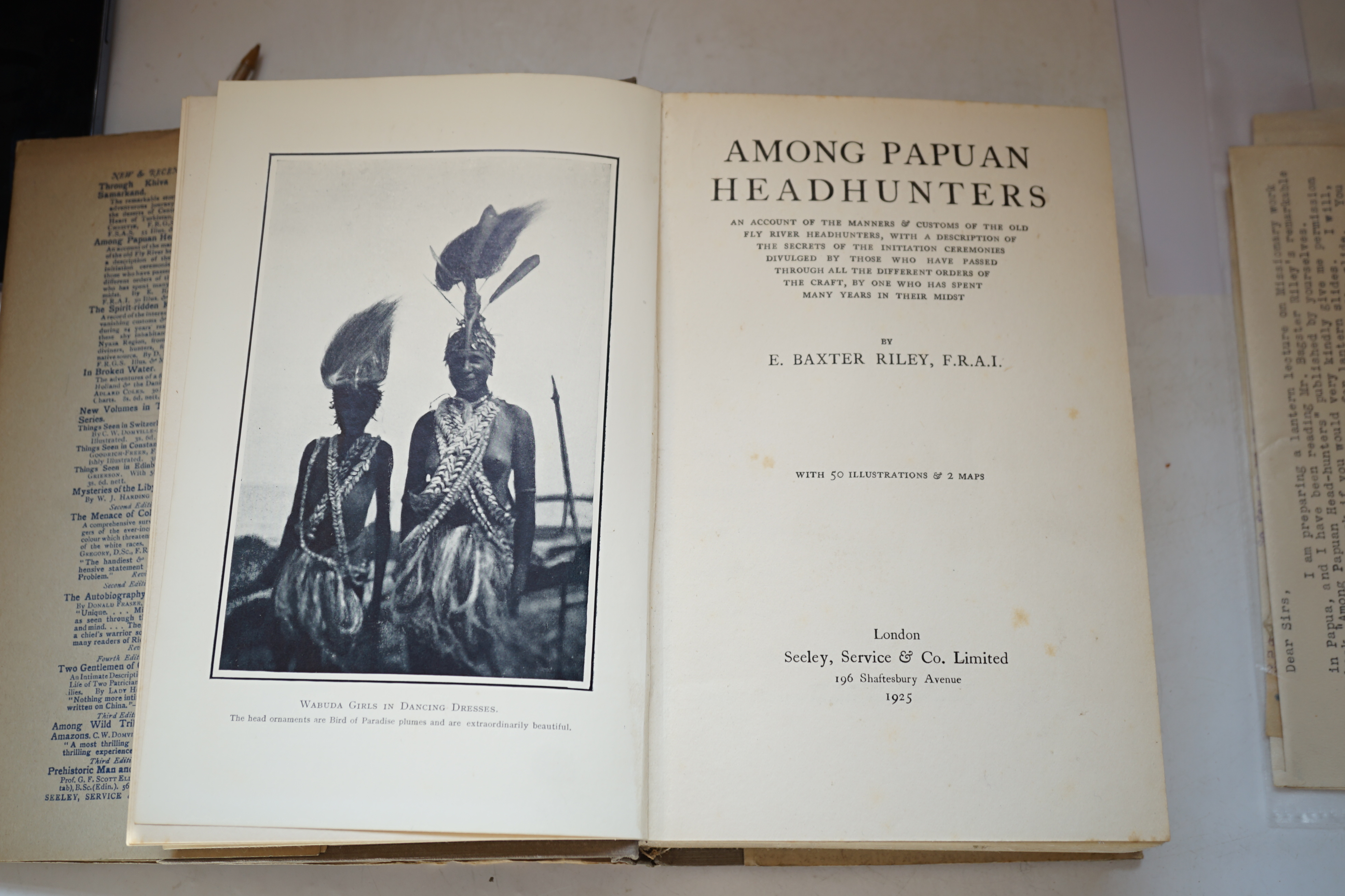 Riley, E.Baxter - Among Papuan Headhunters. An account of the manners and customs of the old Fly river headhunters, with a description of the secrets of the initiation ceremonies divulged by those who have passed through